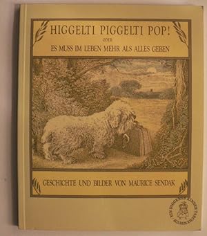 Bild des Verkufers fr Higgelti Piggelti Pop! oder Es muss im Leben mehr als alles geben zum Verkauf von Antiquariat UPP