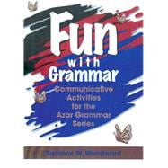 Image du vendeur pour Fun With Grammar: Communicative Activities for the Azar Grammar Series mis en vente par eCampus