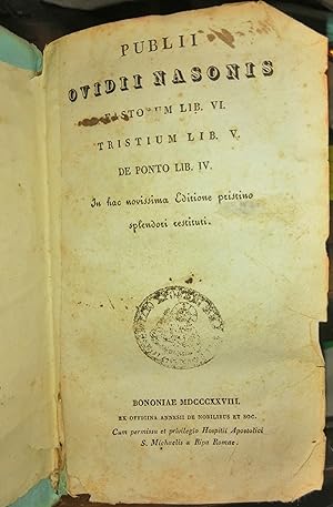 Publii Ovidii Nasonis Fastorum lib. VI. Tristium lib. V. De Ponto lib. IV.In hac novissima editio...