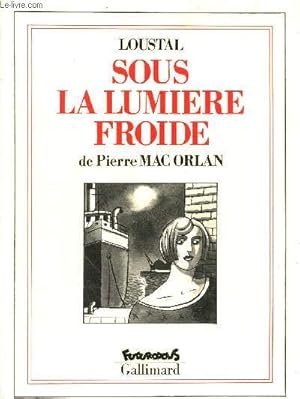 Seller image for Sous la lumire froide for sale by Le-Livre
