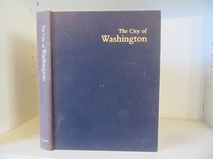 Seller image for The City of Washington - An Illustrated History by The Junior League of Washington for sale by BRIMSTONES