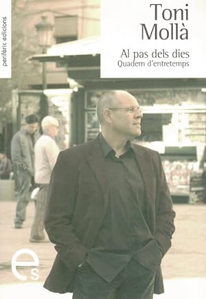 Bild des Verkufers fr AL PAS DELS DIES, QUADERNS D'ENTRETEMPS zum Verkauf von Asilo del libro
