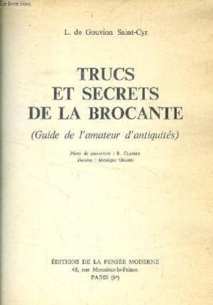 Immagine del venditore per Trucs et secrets de la brocante venduto da Le-Livre