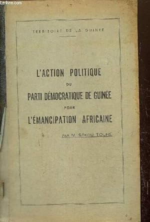 Bild des Verkufers fr L'action politique du parti dmocratique de Guine pour l'mancipation africaine zum Verkauf von Le-Livre