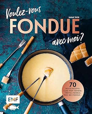 Bild des Verkufers fr Voulez-vous Fondue avec moi? zum Verkauf von moluna