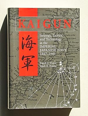 Bild des Verkufers fr Kaigun Strategy, Tactics, and Technology in the Imperial Japanese Navy, 1887-1941 zum Verkauf von Solvang Book Company