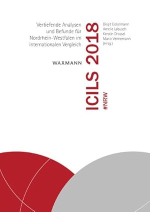 Bild des Verkufers fr ICILS 2018 #NRW : Vertiefende Analysen und Befunde fr Nordrhein-Westfalen im internationalen Vergleich zum Verkauf von AHA-BUCH GmbH