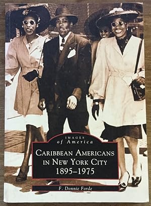 Caribbean Americans in New York City: 1895-1975 (Images of America)