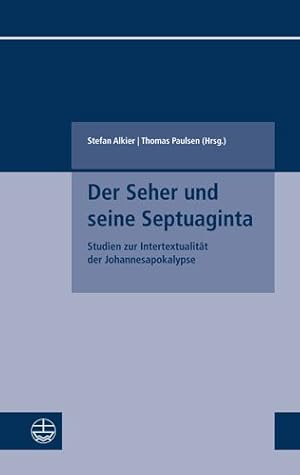 Immagine del venditore per Der Seher Und Seine Septuaginta : Studien Zur Intertextualitat Der Johannesapokalypse -Language: german venduto da GreatBookPrices