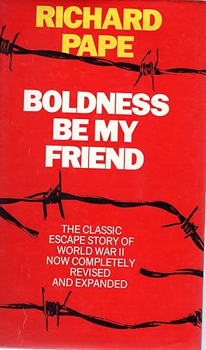 Imagen del vendedor de Boldness be My Friend - The Classic Escape Story of World War II -1984 a la venta por Artifacts eBookstore