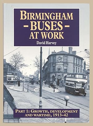 Birmingham Buses: Growth, Development and a War, 1912-46 Pt. 1 (Road Transport Heritage)