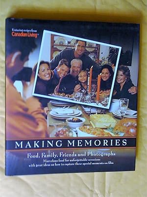 Making Memories : Food, Family, Friends and Photographs