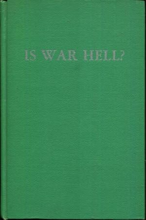 Imagen del vendedor de Is War Hell? a la venta por Turgid Tomes