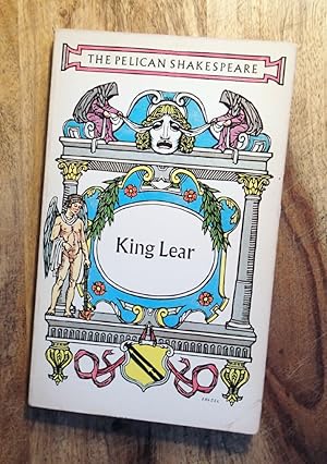 Seller image for KING LEAR : The Pelican Shakespeare : Revised Editon (Shakespeare, Pelican) for sale by 100POCKETS