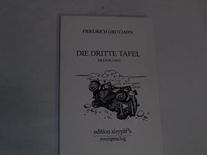 Seller image for Die dritte Tafel. Trois plaques commmoratives: Erzhlung for sale by Der-Philo-soph