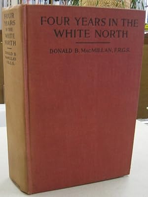 Seller image for Four Years in the White North for sale by Midway Book Store (ABAA)
