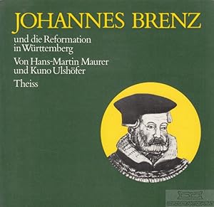 Image du vendeur pour Johannes Brenz und die Reformation in Wrttemberg mis en vente par Leipziger Antiquariat