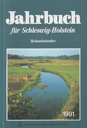 Bild des Verkufers fr Jahrbuch fr Schleswig-Holstein. Heimatkalender 1991. zum Verkauf von Allguer Online Antiquariat
