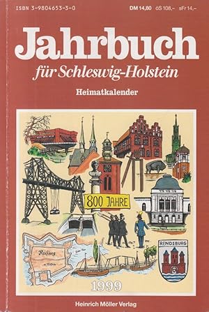 Bild des Verkufers fr Jahrbuch fr Schleswig-Holstein. Heimatkalender 1999. zum Verkauf von Allguer Online Antiquariat