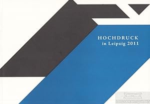 Seller image for Hochdruck in Leipzig 2011 for sale by Leipziger Antiquariat