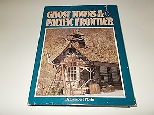 Seller image for Ghost Towns of the Pacific Frontier for sale by Paradise Found Books