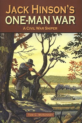 Seller image for Jack Hinson's One-Man War (Hardback or Cased Book) for sale by BargainBookStores