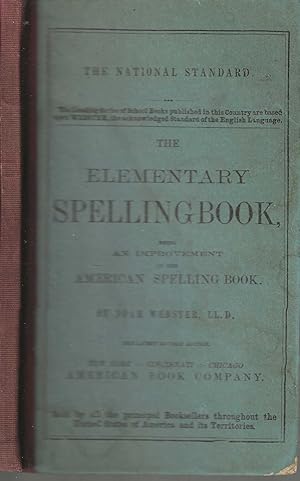 The Elementary Spelling Book: Being an Improvement on the American Spelling Book