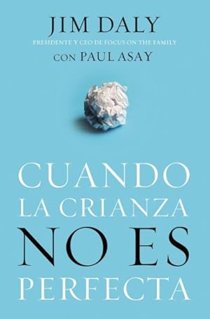 Immagine del venditore per Cuando la crianza no es perfecta / When Parenting Isn't Perfect -Language: Spanish venduto da GreatBookPricesUK