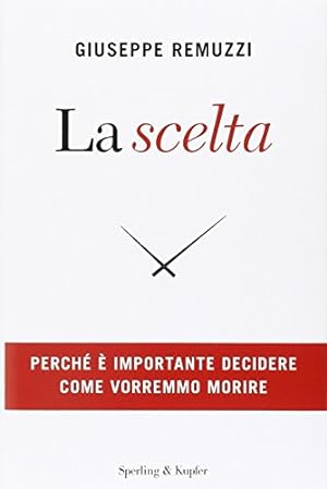 Seller image for La scelta for sale by Di Mano in Mano Soc. Coop
