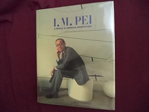 Seller image for I.M. Pei. A Profile in American Architecture. for sale by BookMine