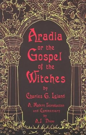 Imagen del vendedor de Aradia or the Gospel of the Witches a la venta por GreatBookPricesUK