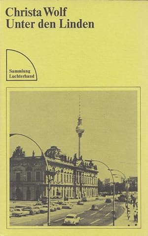 Bild des Verkufers fr Unter den Linden. Sammlung Luchterhand ; 249 zum Verkauf von Versandantiquariat Nussbaum