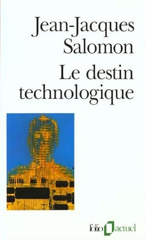 Le destin technologique