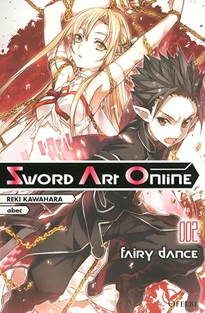 Image du vendeur pour Sword Art Online Tome 2 : fairy dance mis en vente par Chapitre.com : livres et presse ancienne