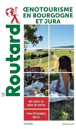 guide du Routard : oenotourisme en Bourgogne et Jura
