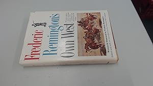 Seller image for Frederic Remingtons Own West for sale by BoundlessBookstore