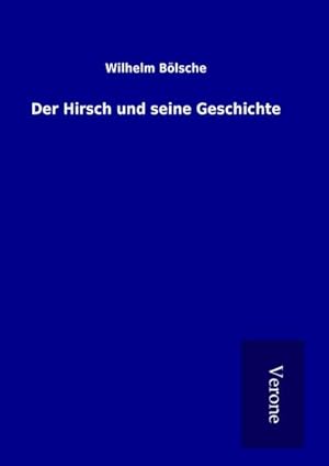 Bild des Verkufers fr Der Hirsch und seine Geschichte zum Verkauf von Rheinberg-Buch Andreas Meier eK