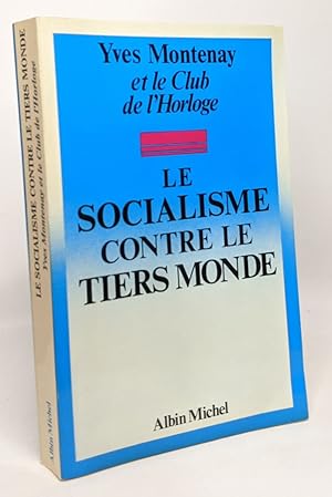 Seller image for Le socialisme contre le Tiers Monde for sale by crealivres