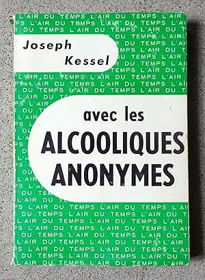 Image du vendeur pour Avec les Alcooliques Anonymes. mis en vente par La Bergerie