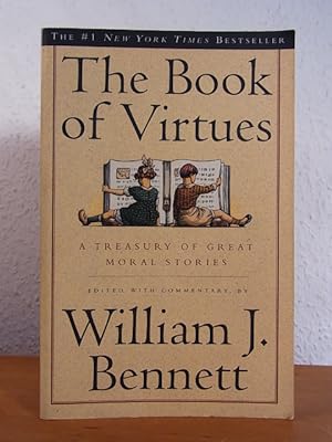 Seller image for The Book of Virtues. A Treasury of Great Moral Stories [English Edition] for sale by Antiquariat Weber GbR