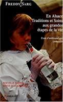 Bild des Verkufers fr En Alsace Traditions Et Soins Aux Grandes tapes De La Vie Suivi De Points De Vue D'un Ethnologue Ch zum Verkauf von RECYCLIVRE
