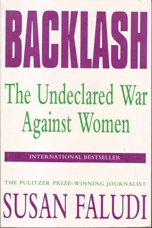 Immagine del venditore per Backlash: The Undeclared War Against Women venduto da Goulds Book Arcade, Sydney