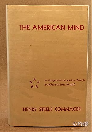 The American Mind: An Interpretation of American Thought and Character Since the 1880's