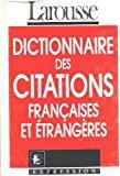 Image du vendeur pour Dictionnaire Des Citations Franaises Et trangres mis en vente par RECYCLIVRE