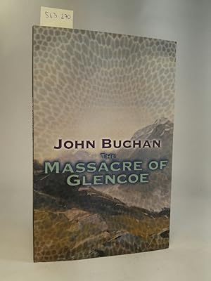 Imagen del vendedor de The Massacre of Glencoe. [Neubuch] a la venta por ANTIQUARIAT Franke BRUDDENBOOKS
