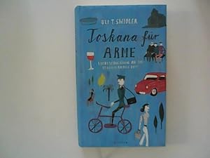 Imagen del vendedor de Toskana fr Arme : Liebeserklrung an ein italienisches Dorf. a la venta por ANTIQUARIAT FRDEBUCH Inh.Michael Simon