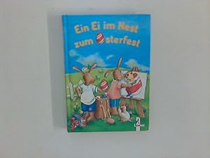 Seller image for Ein Ei im Nest zum Osterfest : Die schnsten Ostergeschichten zum Selberlesen for sale by ANTIQUARIAT FRDEBUCH Inh.Michael Simon