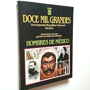 Imagen del vendedor de Hombres de Mxico. Doce mil grandes. Enciclopedia Biogrfica Universal PROMEXA, vol. 12 a la venta por MAUTALOS LIBRERA