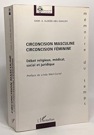 Seller image for Circoncision masculine circoncision fminine: dbat religieux mdical social et juridique for sale by crealivres