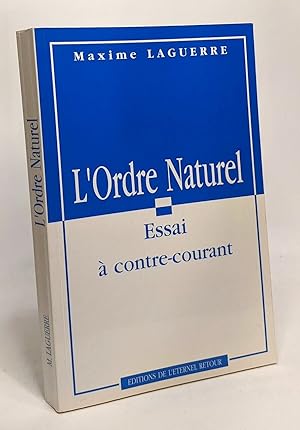 Immagine del venditore per L'ordre Naturel - essai  contre-courant venduto da crealivres